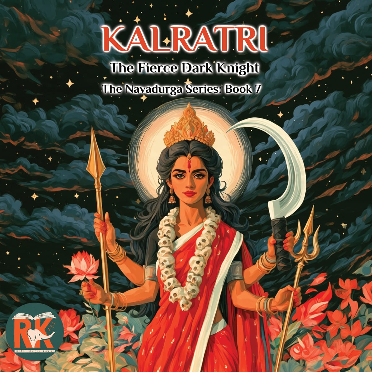 Cover of Kalaratri, Book 7 of the Navadurga Series, showing the seventh form of Durga